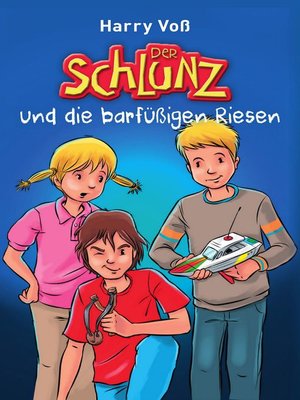 cover image of Der Schlunz und die barfüßigen Riesen